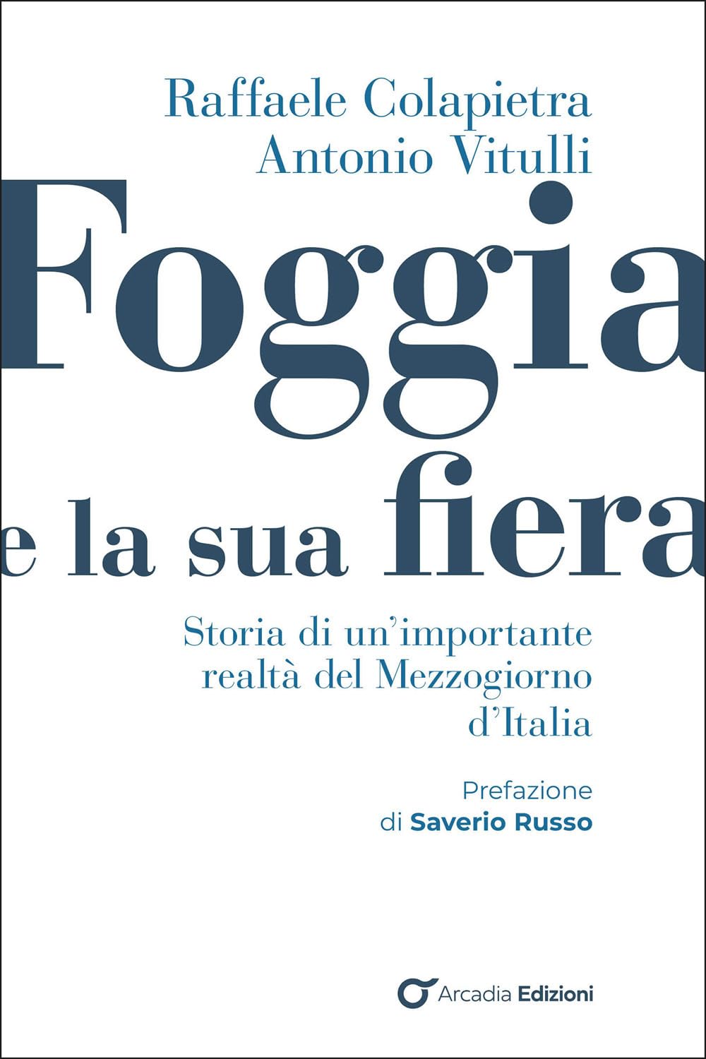 Storia della Fiera di Foggia presentazione del volume alla Fondazione dei Monti Uniti